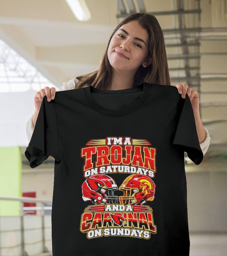 I'm A Trojan On Saturdays And A Cardinal On Sundays T-Shirt