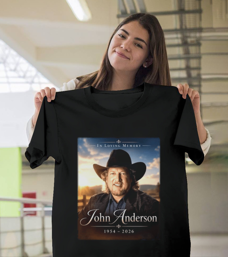 John Anderson In Loving Memory Country Legend 1954 2026 T-Shirt