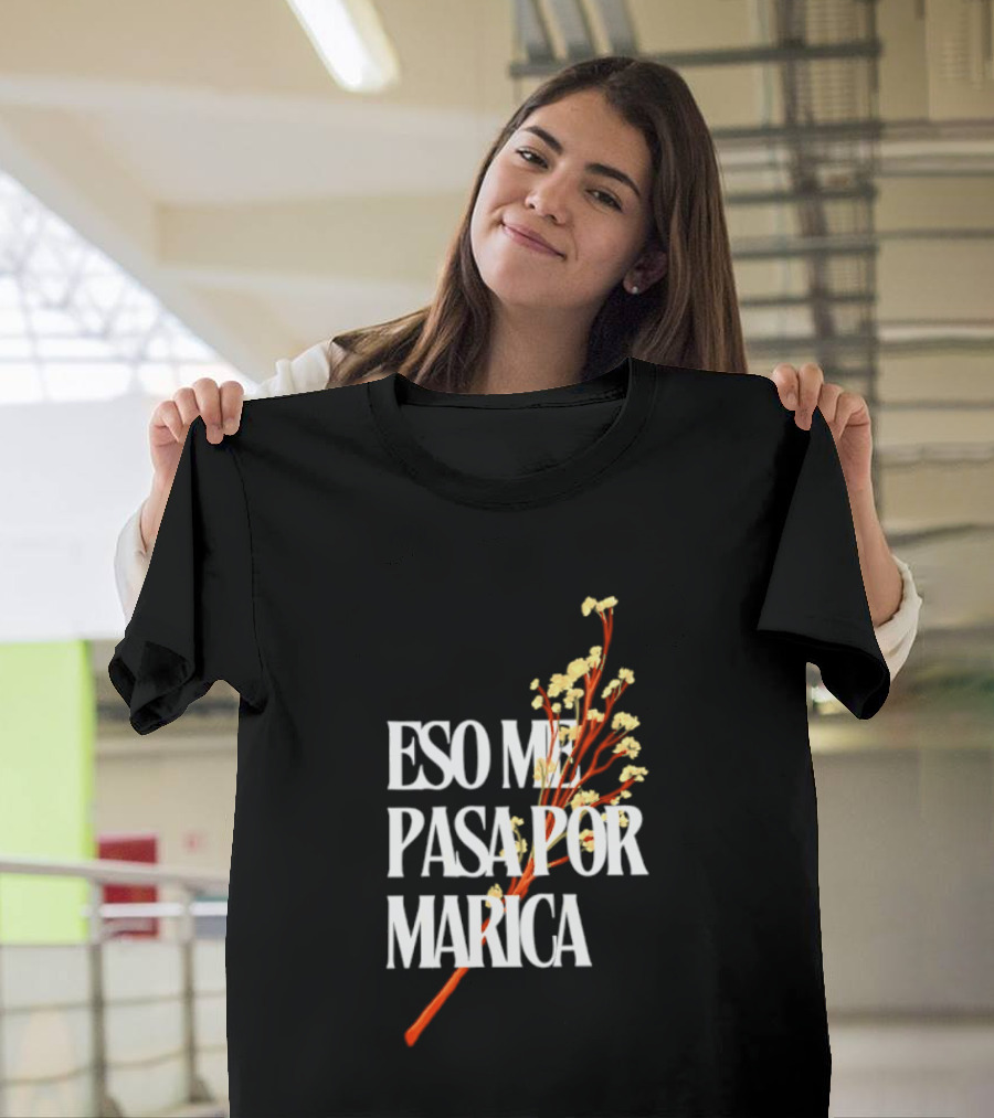 Eso Me Pasa Por Marica Flowers Botanical White T-Shirt