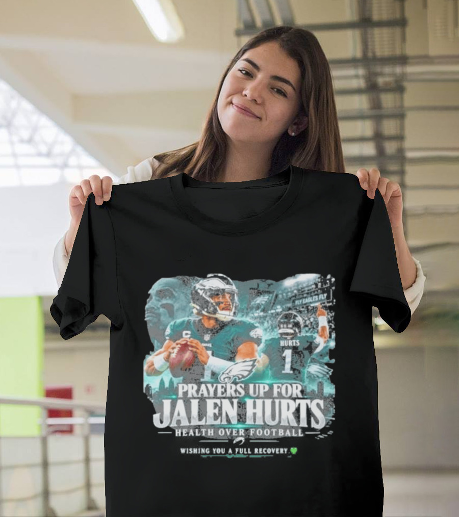 Prayers Up For Jalen Hurts Health Over Football Fly Eagles Fly Skyline T-Shirt