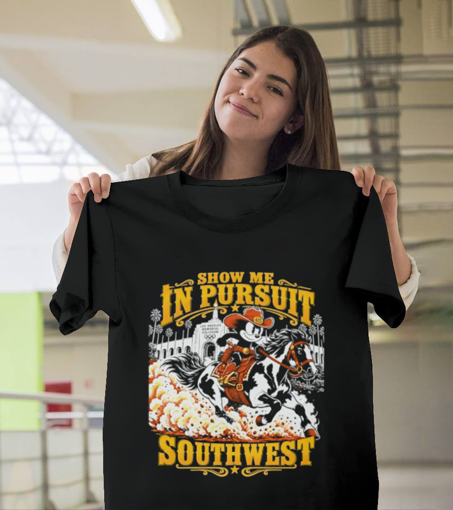 Show Me In Pursuit Southwest Los Angeles Memorial Coliseum Cowboy Scene T-Shirt
