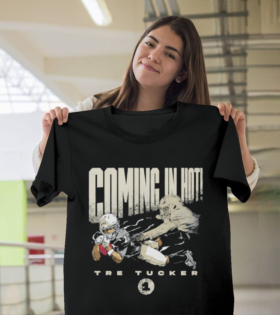 Tre Tucker Coming In Hot Moment Raiders Number 1 T-Shirt