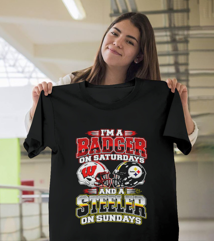 I'm A Badger On Saturdays And A Steeler On Sundays T-Shirt