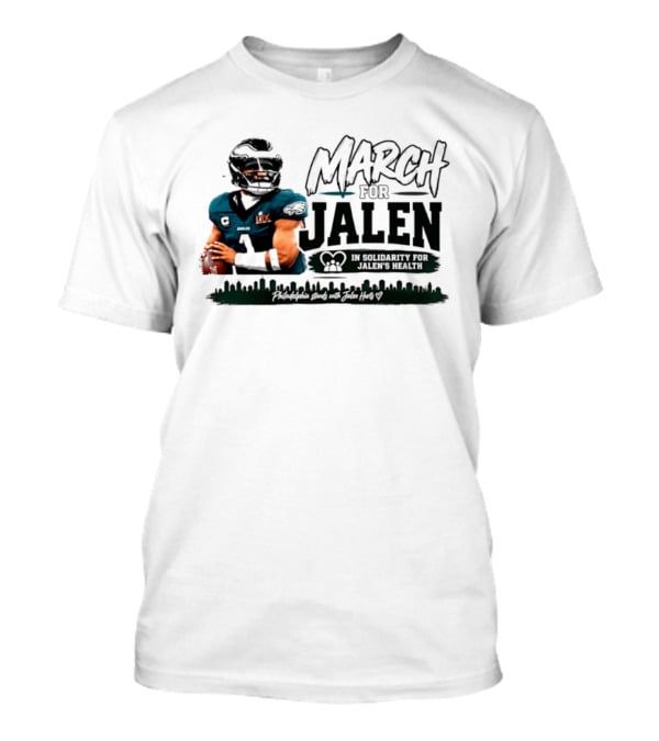 March For Jalen Hurts Philadelphia Eagles Solidarity For Brain Health T-Shirt