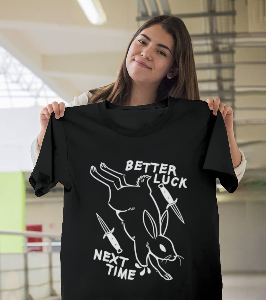 Better Luck Next Time Rabbit With Knives T-Shirt