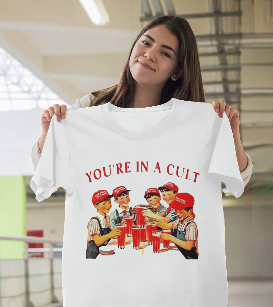 You're In A Cult Make America Cult Again Vintage Theme T-Shirt