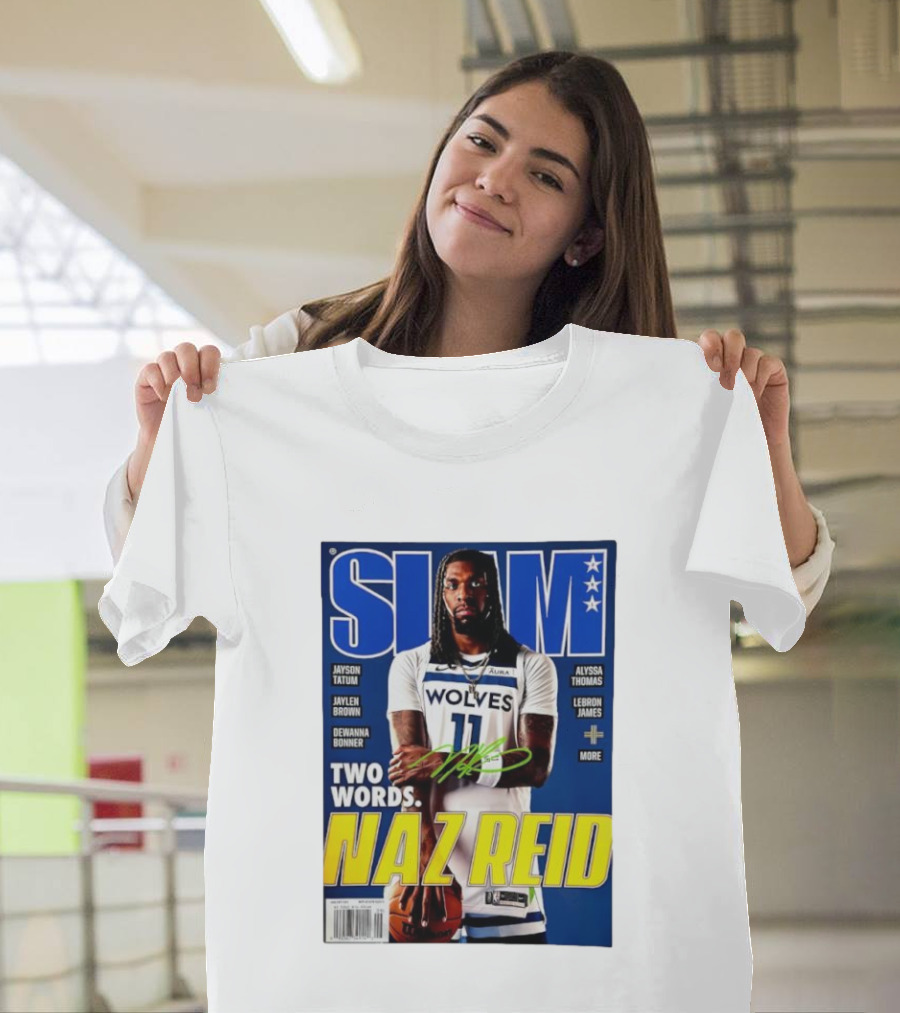 SLAM Magazine Naz Reid Autographed Minnesota Timberwolves Cover Featuring LeBron James Jayson Tatum T-Shirt