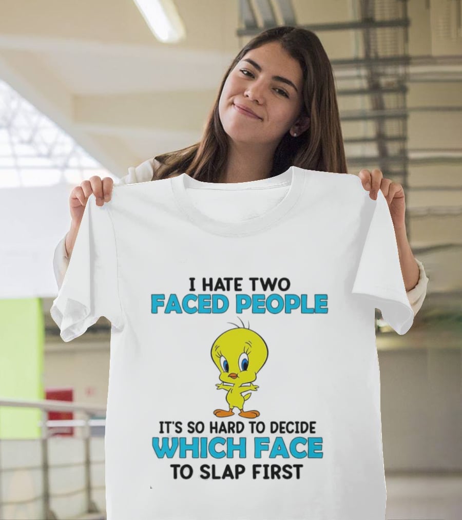 Tweety Bird Faced People Slap First T-Shirt
