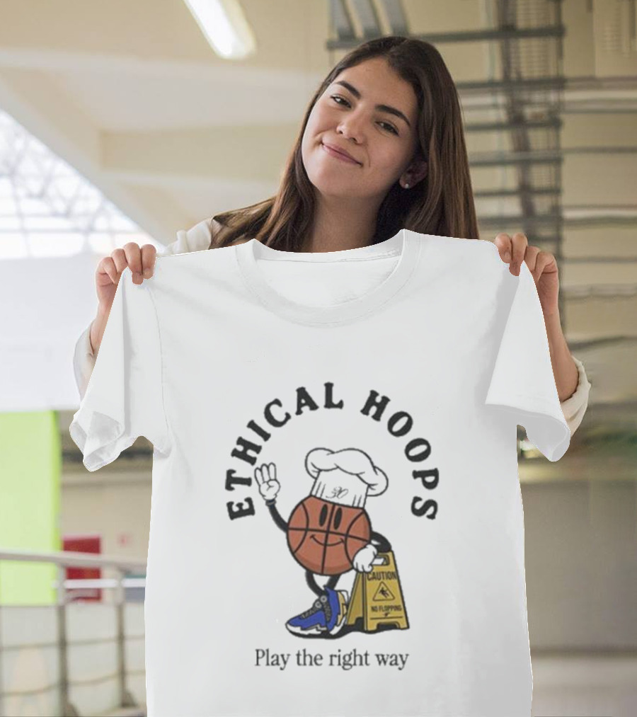 Ethical Hoops Basketball Character No Flopping Play The Right Way T-Shirt