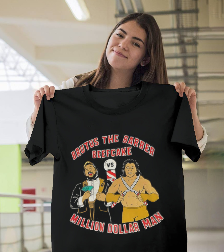 Brutus The Barber Beefcake Vs Million Dollar Man Wrestling Legends Showdown T-Shirt