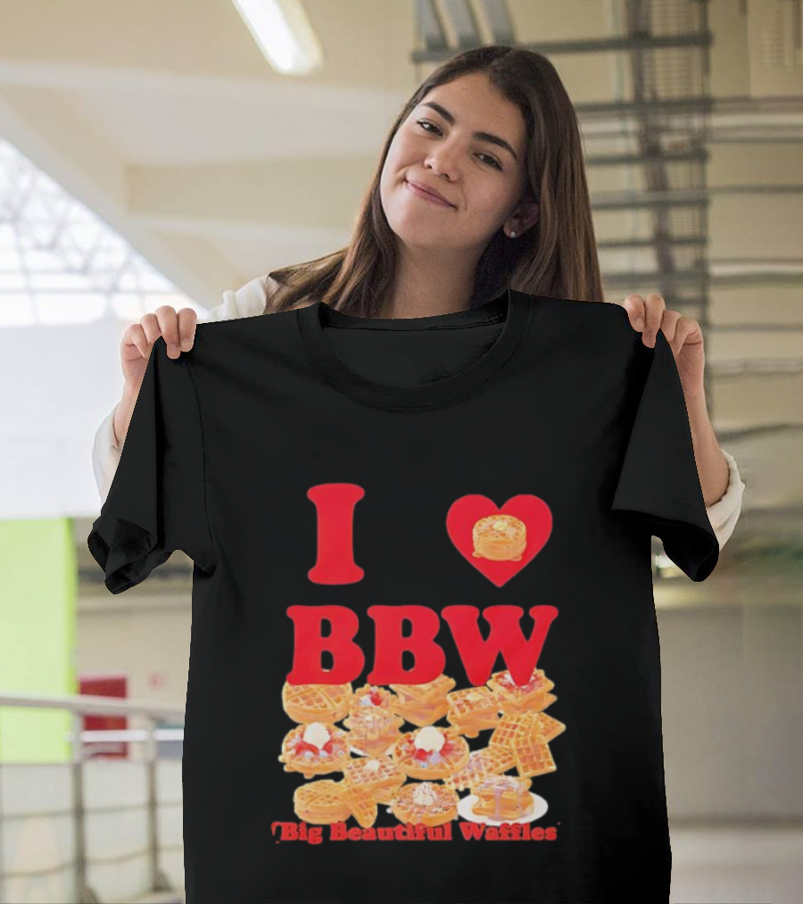I Love BBW Big Beautiful Waffles Fun Food Lover Festival T-Shirt
