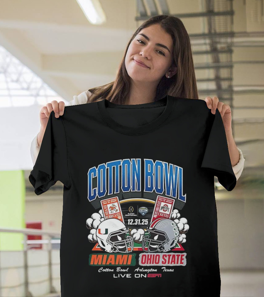 Miami Hurricanes Vs Ohio State Buckeyes Cotton Bowl 2025 CFP Arlington Texas ESPN Live T-Shirt