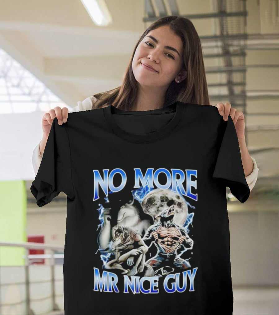 No More Mr Nice Guy Alpha Wolf Meme Moon Background T-Shirt