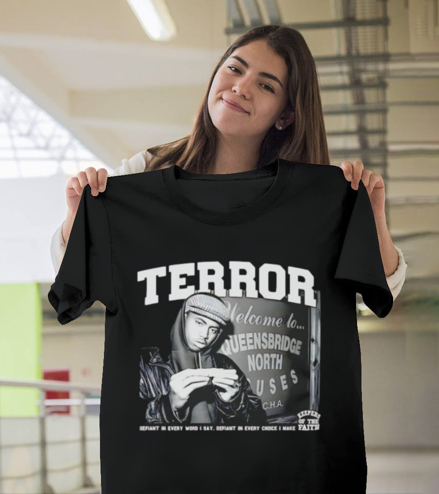 Nas Queensbridge North Houses Terror Defiant Keepers Of The Faith T-Shirt
