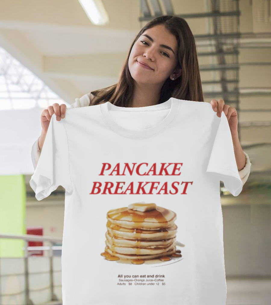 All You Can Eat And Drink Pancake Breakfast Promotion For Adults And Children Under 12 T-Shirt