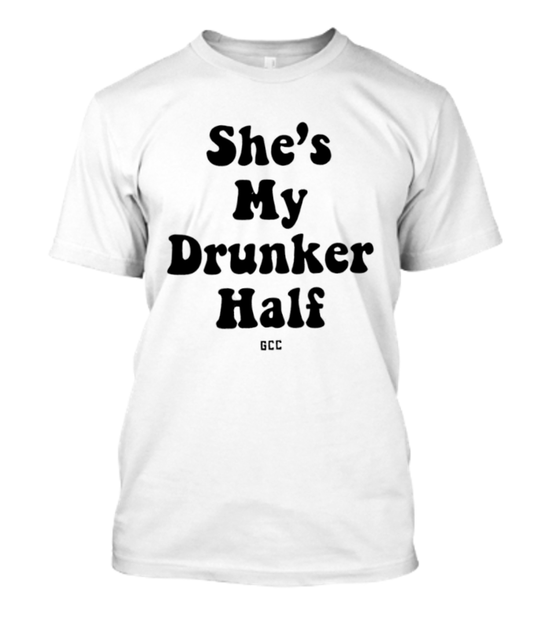 She's My Drunker Half Matching Couple Alcohol Party Fun T-Shirt