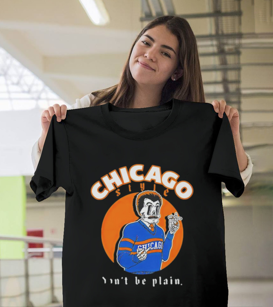 Best Chicago Bears Style Coach Don’t Be Plain Skeleton T-Shirt