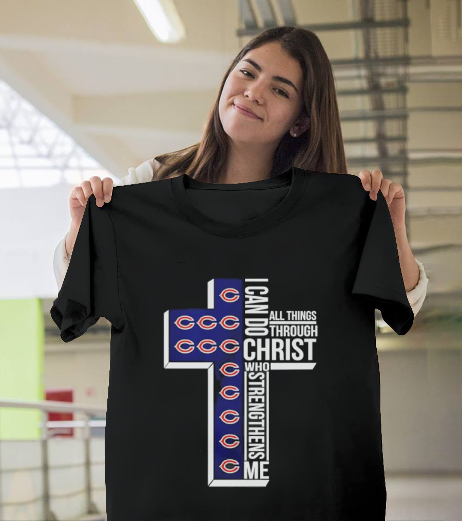 Chicago Bears I Can Do All Things Through Christ Who Strengthens Me Cross T-Shirt