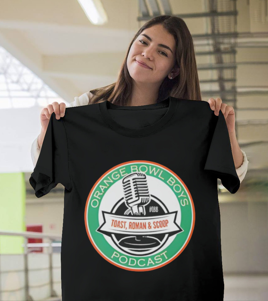 Orange Bowl Boys Podcast Toast Roman Scoop Microphone T-Shirt