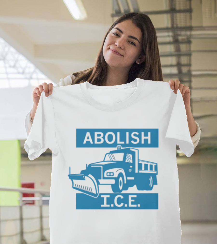 Abolish I.C.E. Snowplow Truck Image Protest T-Shirt