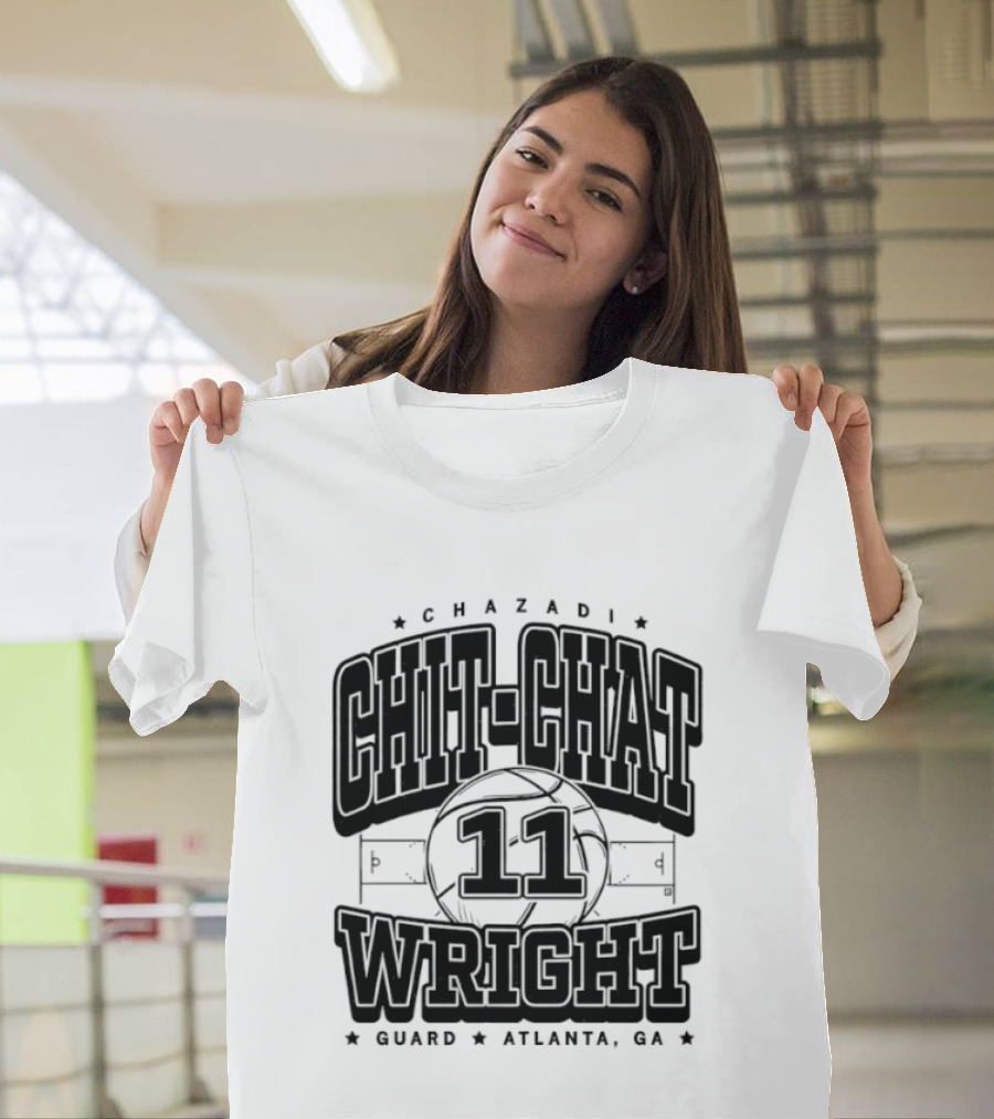 Chazadi Chit Chat 11 Wright Guard Atlanta Ga Basketball Court T-Shirt