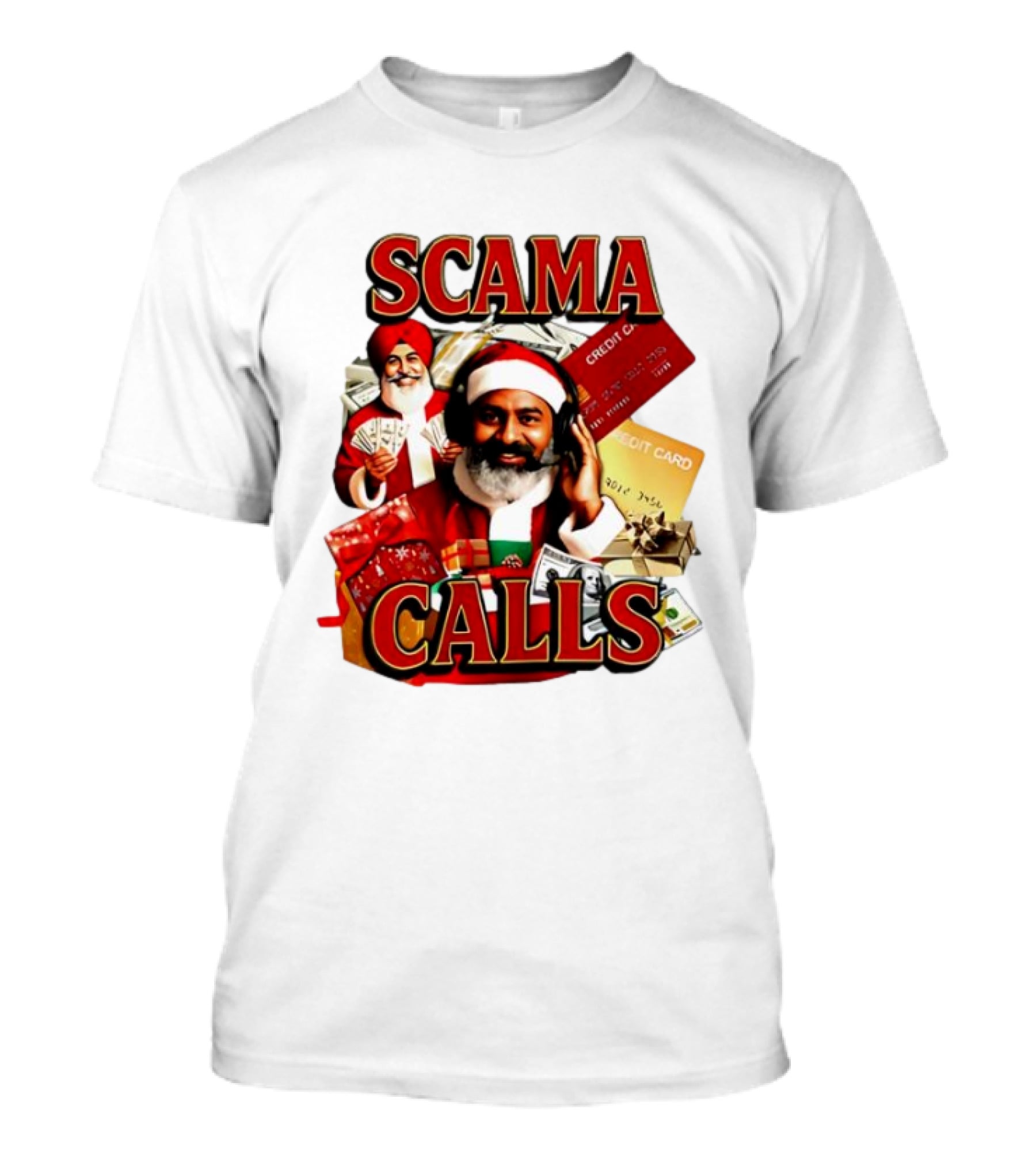 SCAMA CALLS Santa Comedy Credit Card Gifts Cash T-Shirt