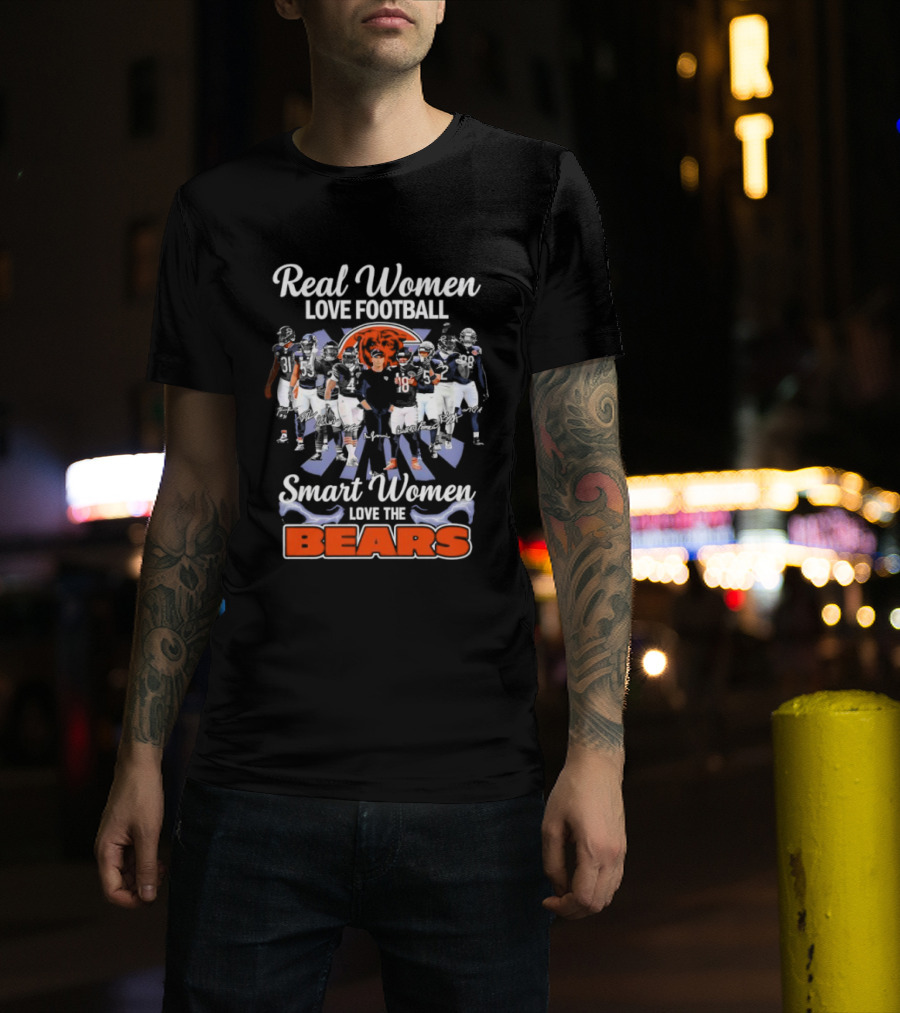 Real Women Love Football Smart Women Love The Bears Chicago Bears Team T-Shirt