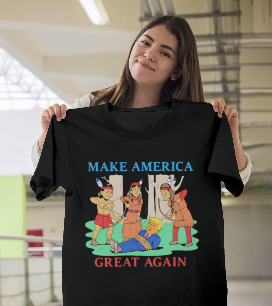Make America Great Again Trump Bound By Native Americans T-Shirt