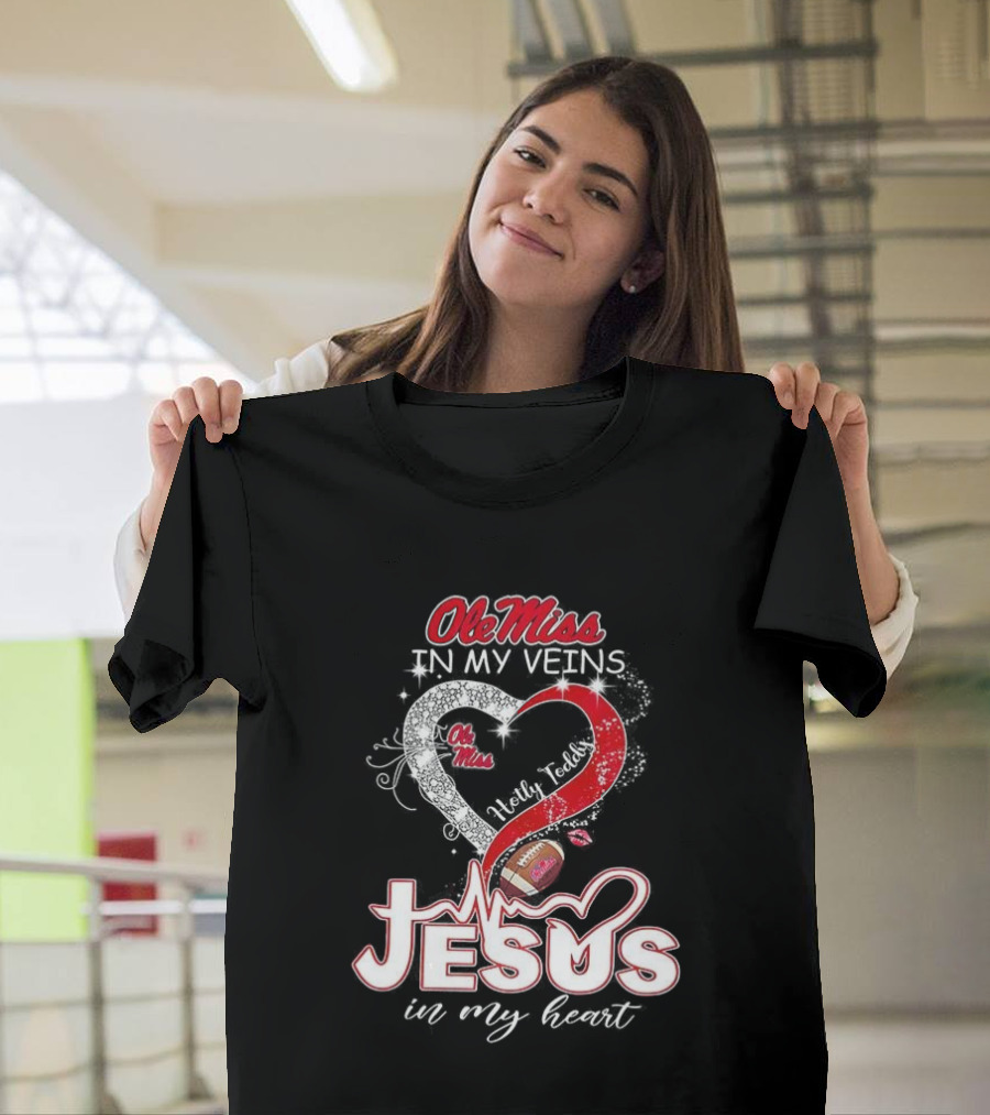 Ole Miss Rebels in My Veins Jesus in My Heart Football Christian Hotty Toddy T-Shirt