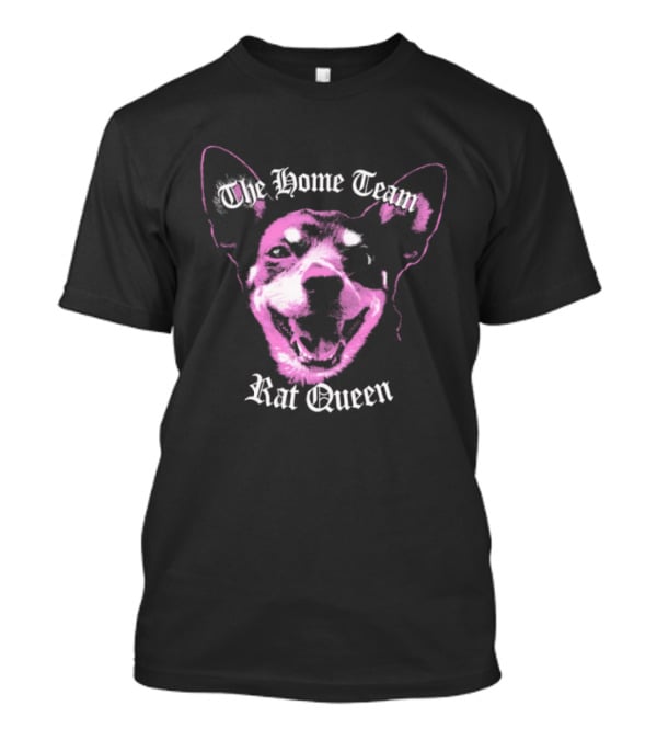 The Home Team Rat Queen Pink Dog T-Shirt