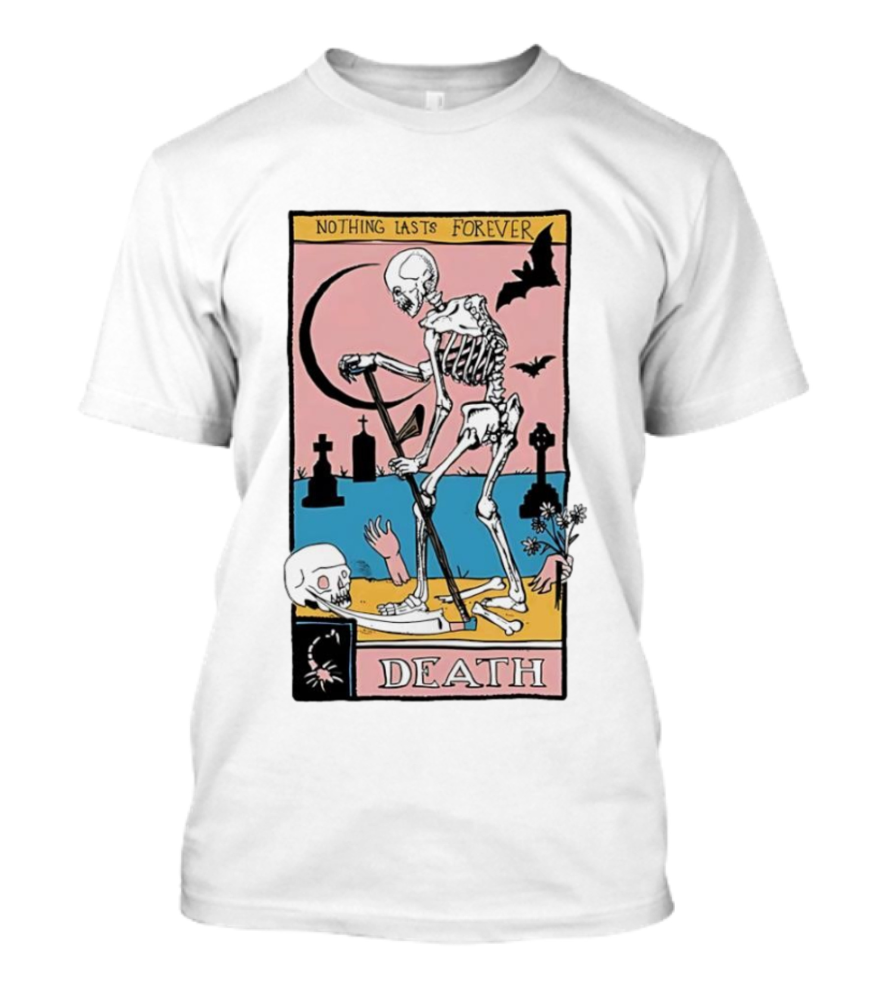 Nothing Lasts Forever Death Tarot Card T-Shirt