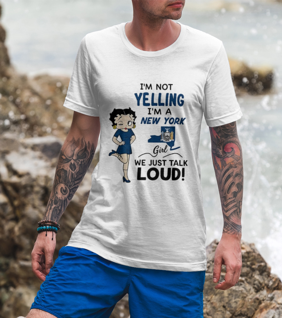 New York Girl Loud Talking Iconic Character I'm Not Yelling T-Shirt