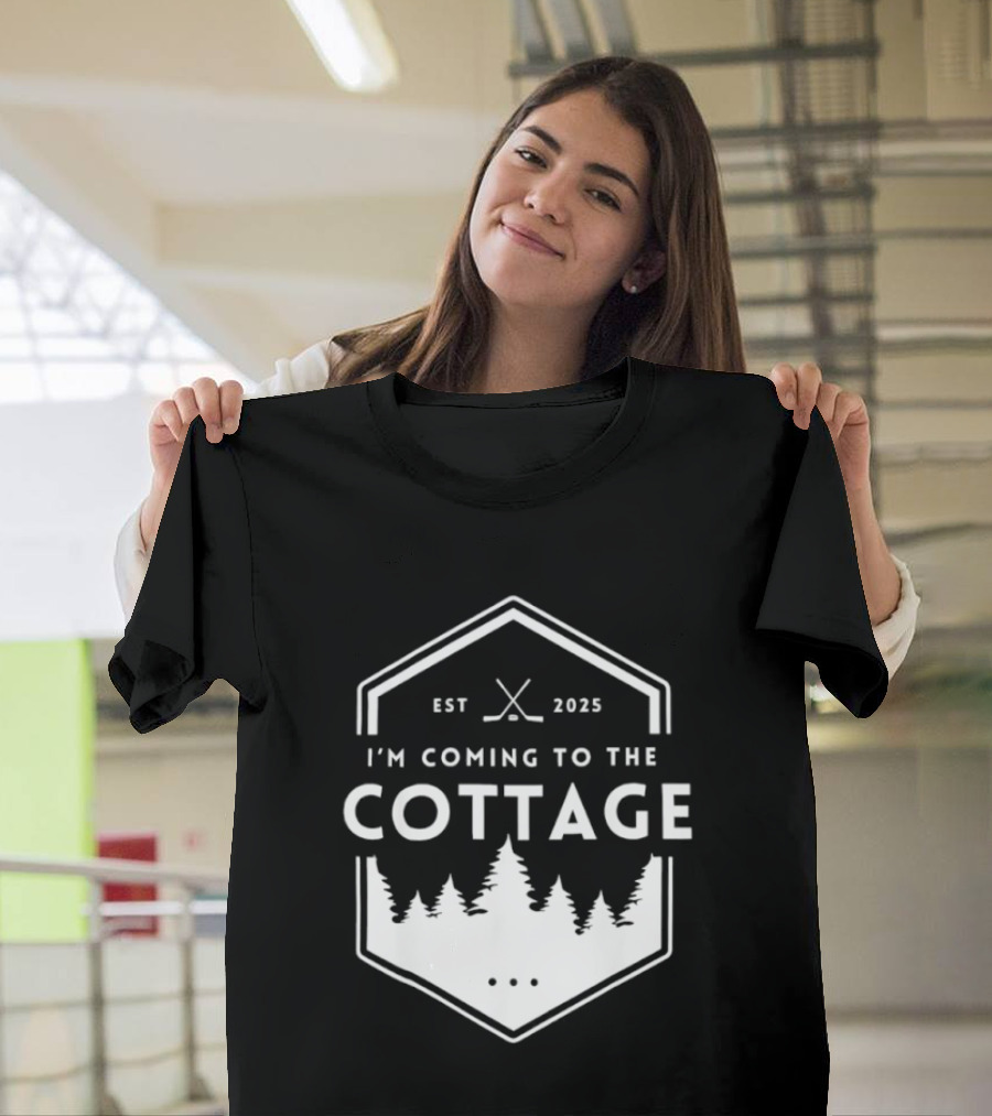 I'm Coming To The Cottage EST 2025 Forest Hockey T-Shirt