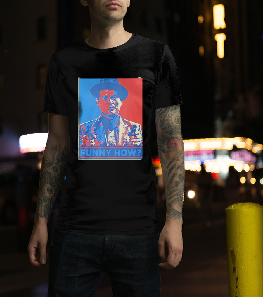 Joe Pesci Goodfellas Funny How Red Blue Pop T-Shirt
