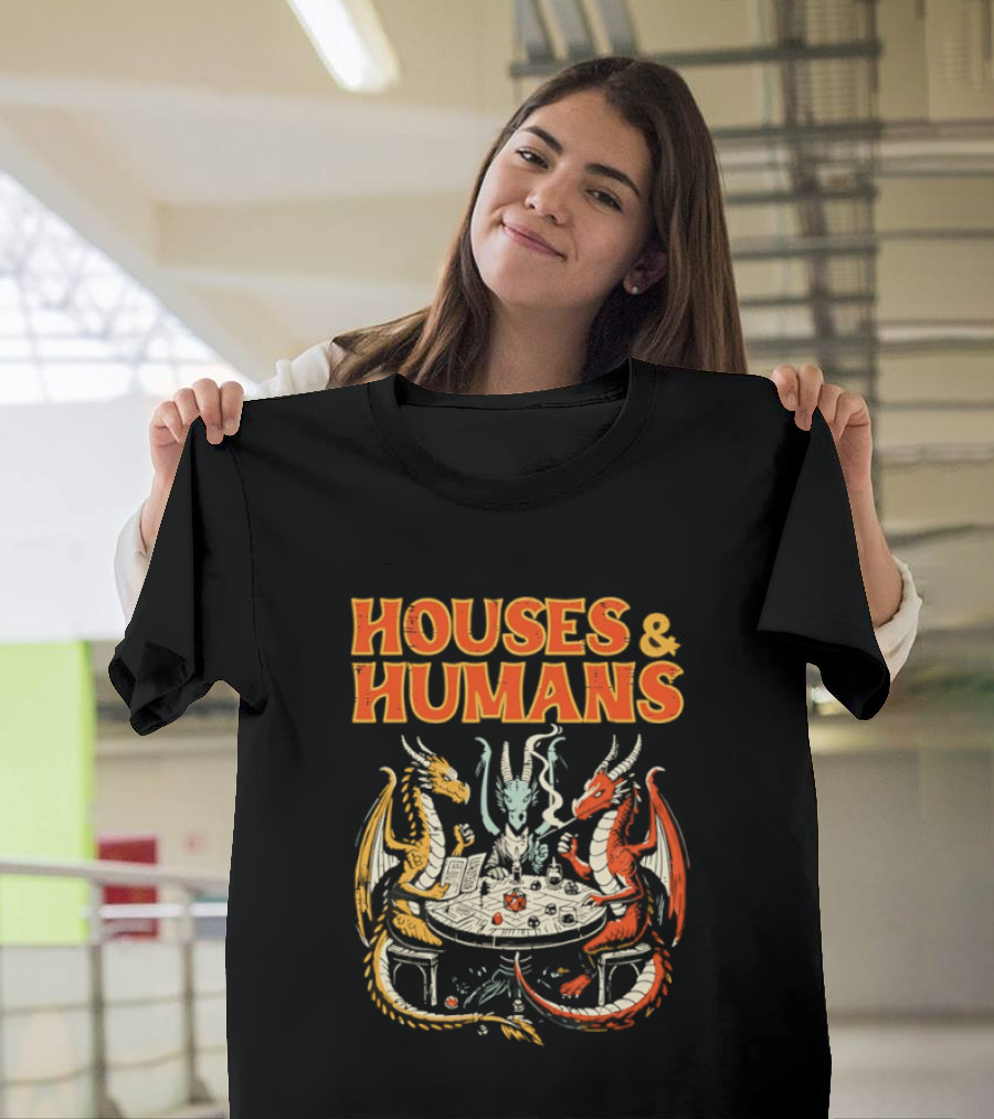 Houses And Humans Fantasy Game Dragons Around Table T-Shirt