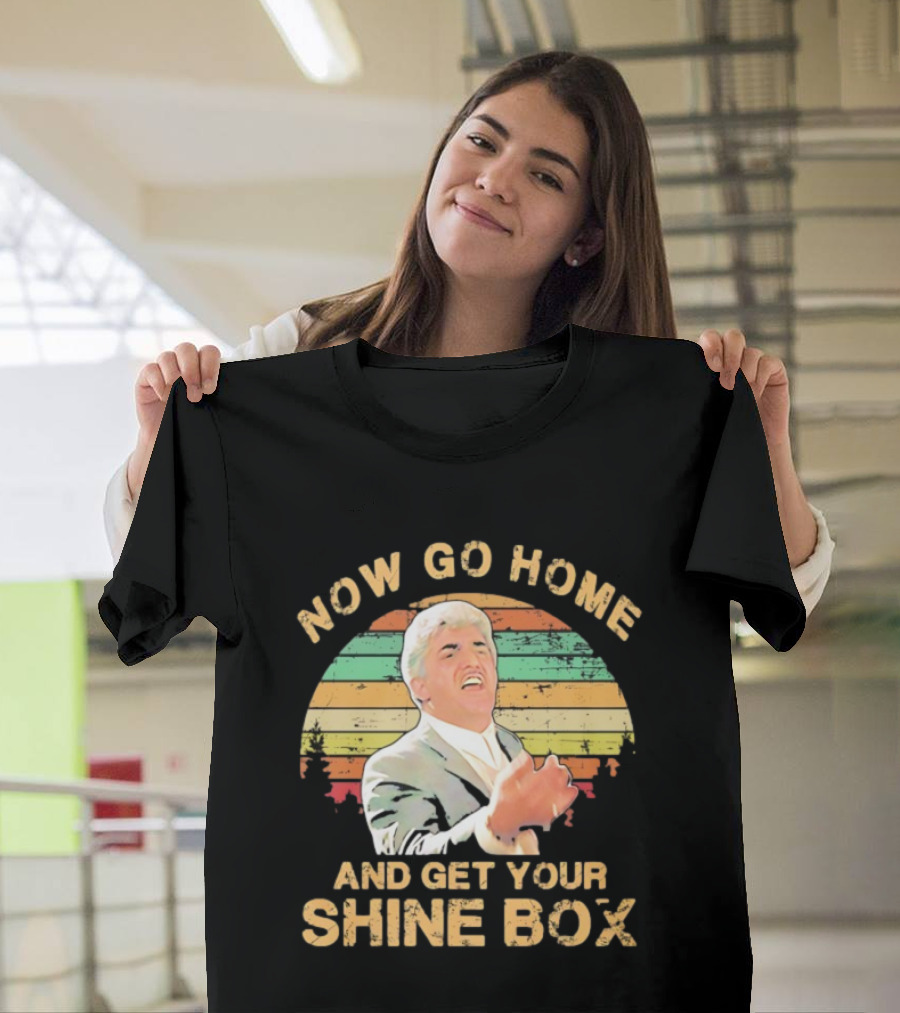 Now Go Home And Get Your Shine Box Billy Batts Goodfellas T-Shirt