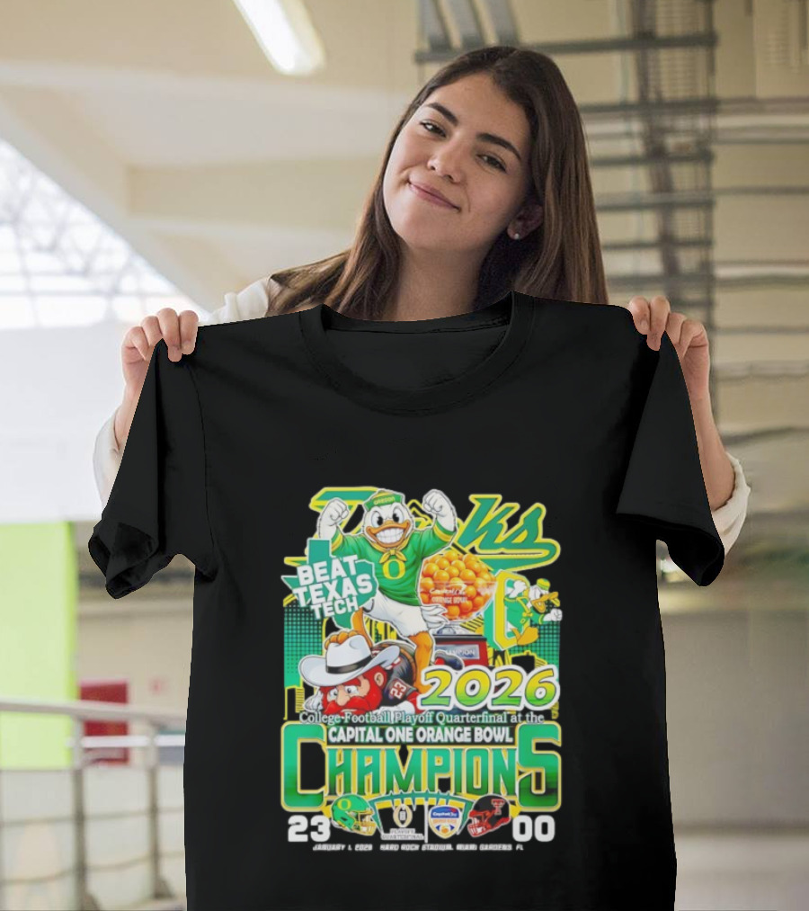 Oregon Ducks Beat Texas Tech 2026 Capital One Orange Bowl Champions Quarterfinal CFP T-Shirt