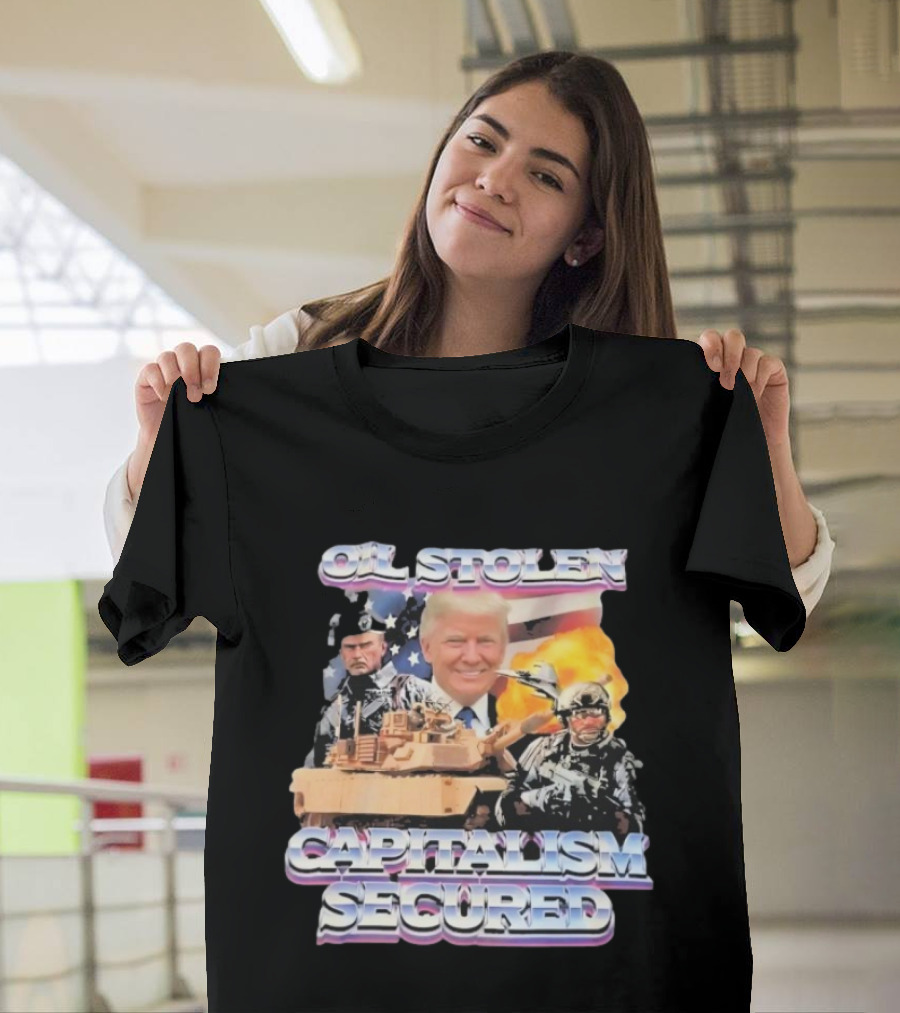 Oil Stolen Capitalism Secured Trump Tank Military Explosion US Flag T-Shirt