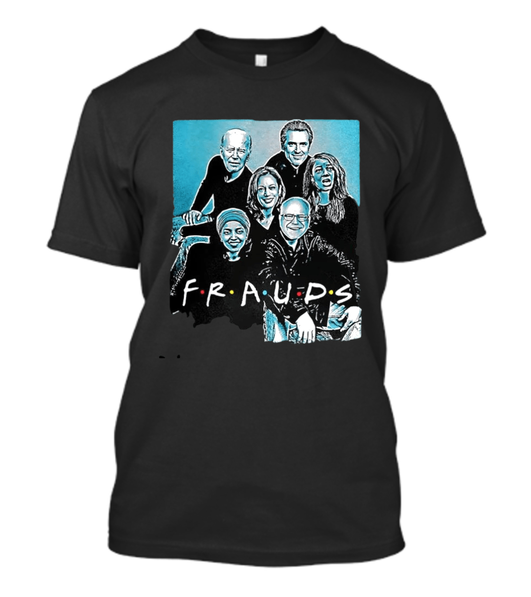 F.R.A.U.D.S Friends TV Show Political T-Shirt