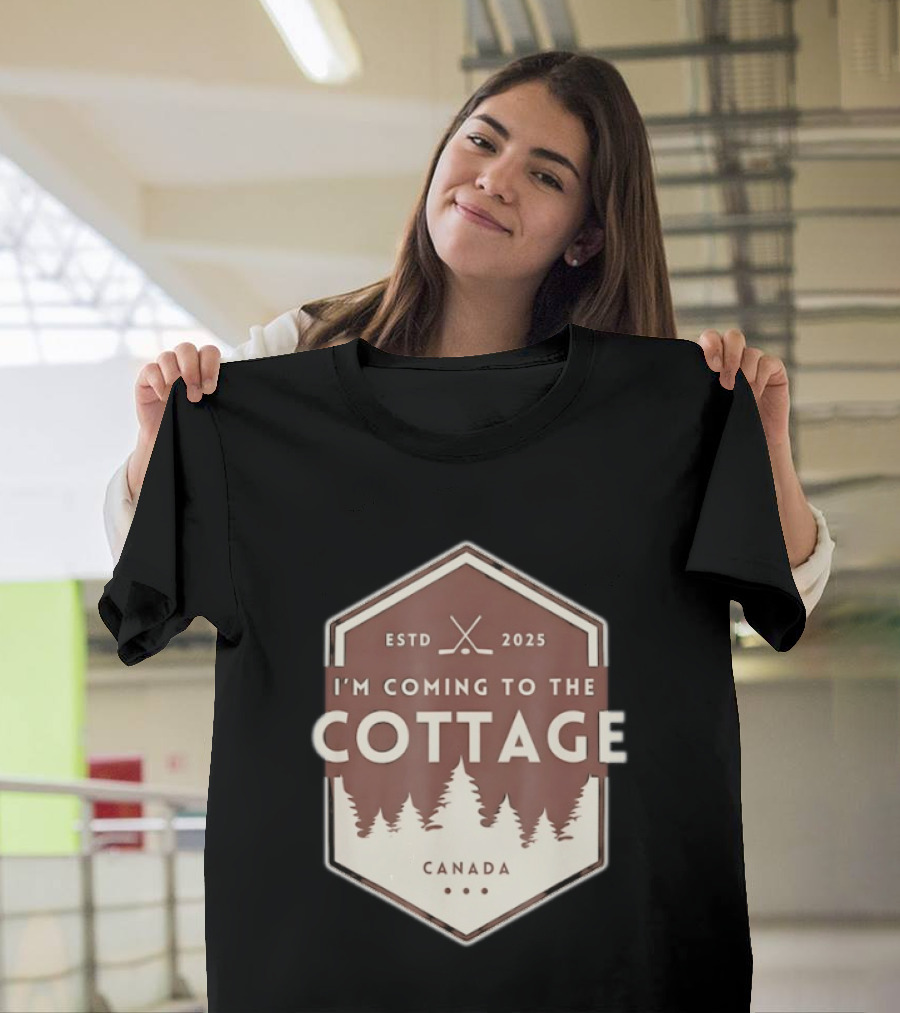 I'm Coming To The Cottage ESTD 2025 Canada T-Shirt