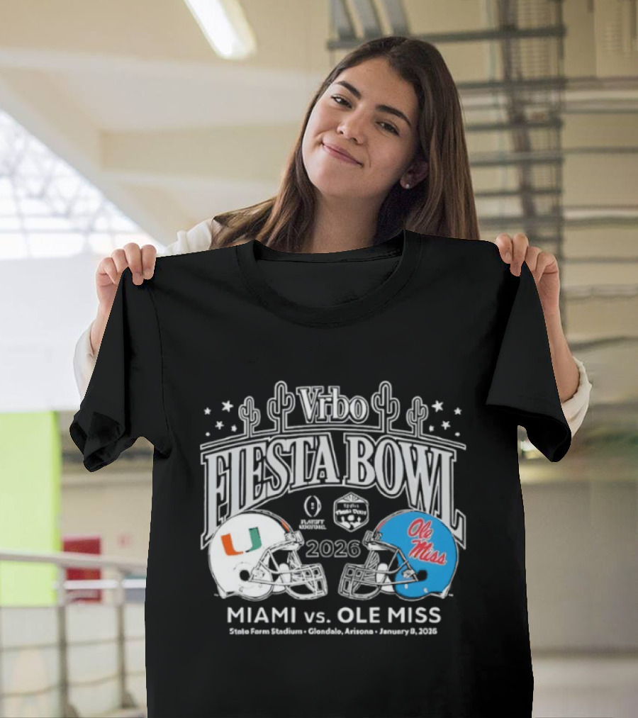 Miami Hurricanes Vs Ole Miss 2026 Vrbo Fiesta Bowl Matchup Rebels Cactus CFP Semifinal Arizona January 1 2026 T-Shirt