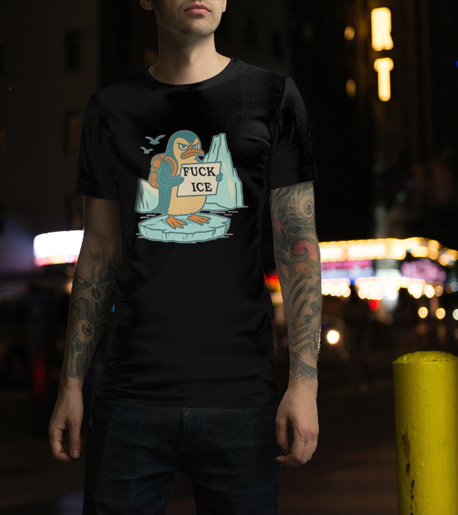 Penguin Fuck Ice Anti Trump T-Shirt