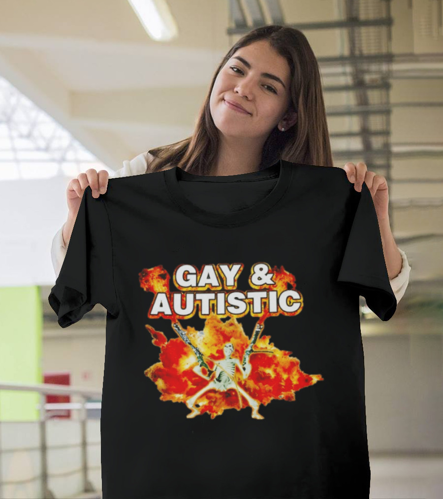 Gay & Autistic Skeleton Fire Explosions T-Shirt