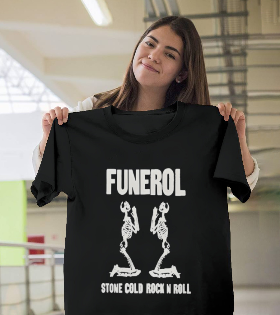 Funerol Skeleton Stone Cold Rock N Roll T-Shirt