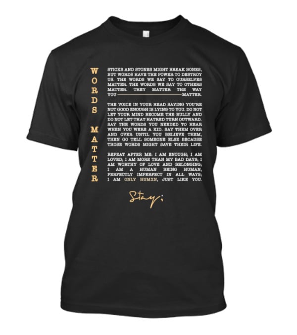Stay Words Matter Only Humxn To Be Continued T-Shirt