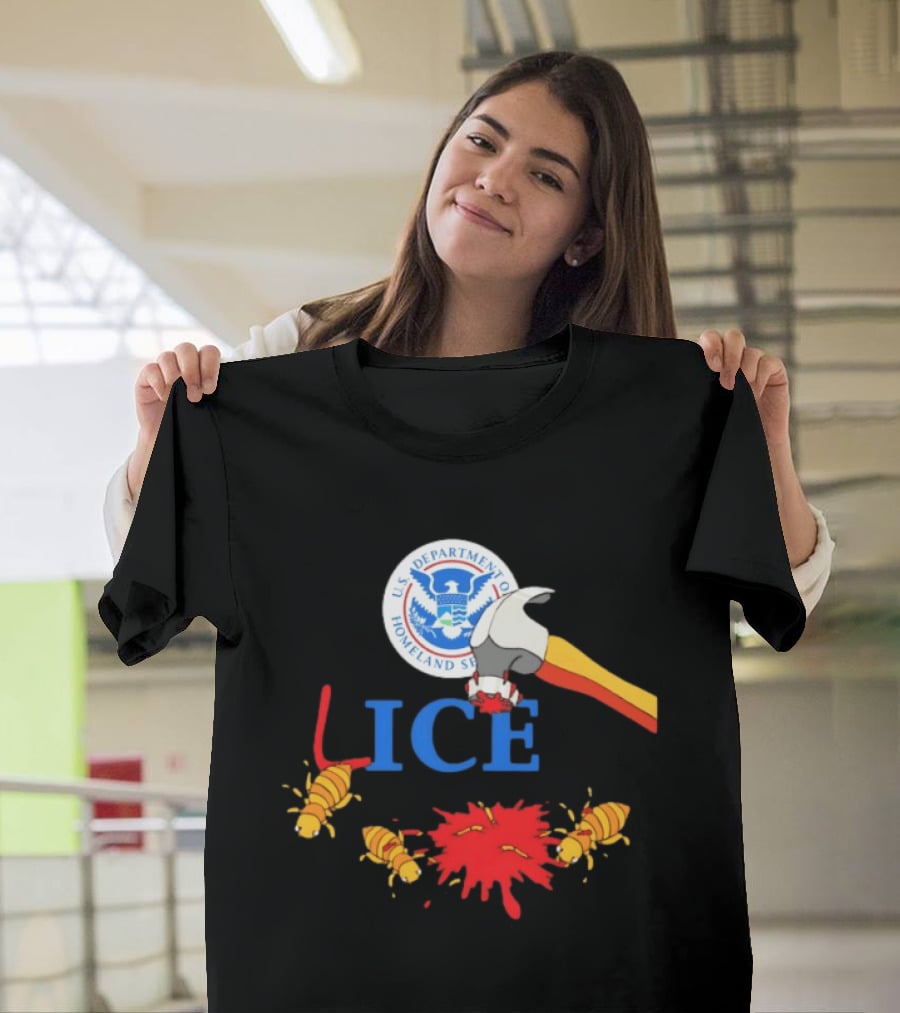 U.S. Department Of Homeland Security ICE Lice Hammer Bugs T-Shirt