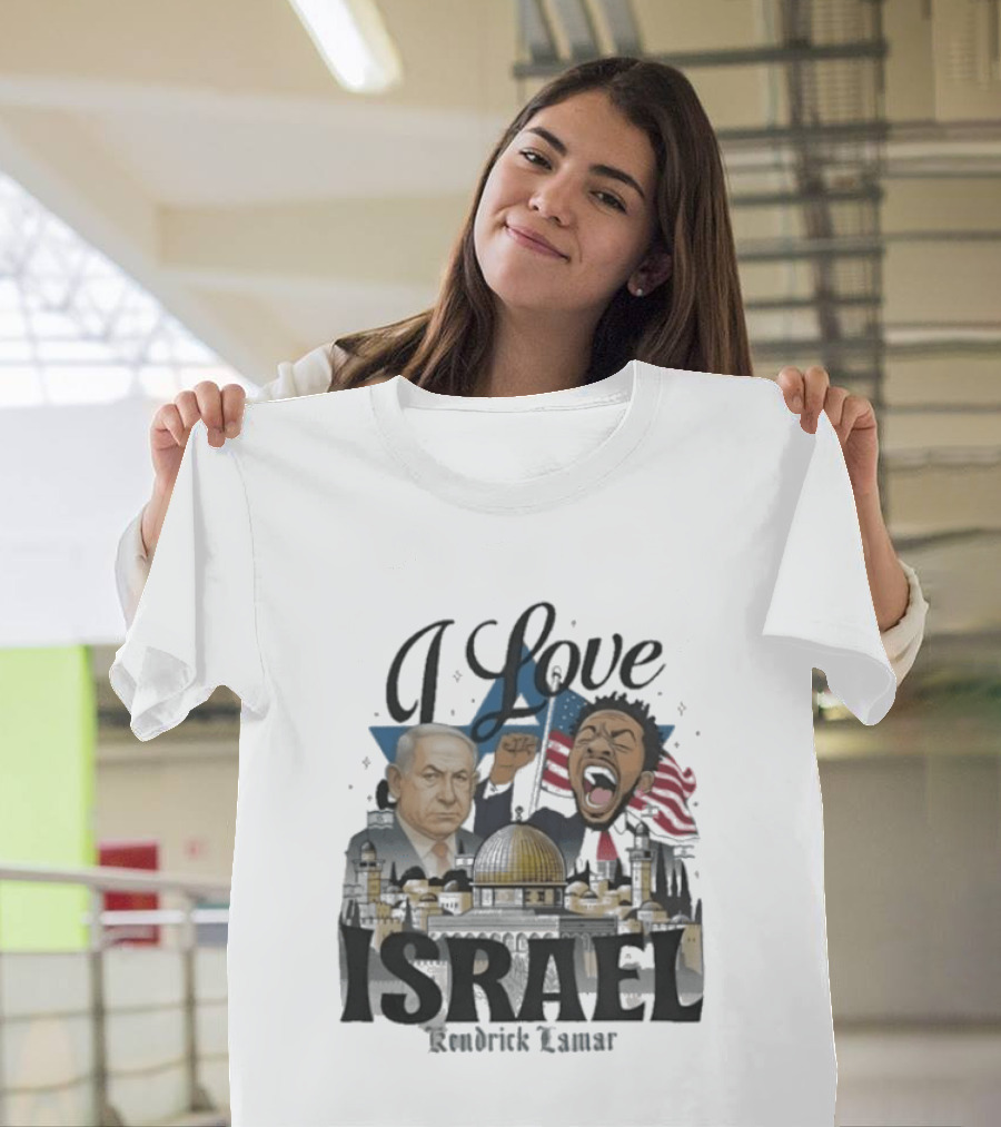 I Love Israel Kendrick Lamar Jerusalem Skyline T-Shirt