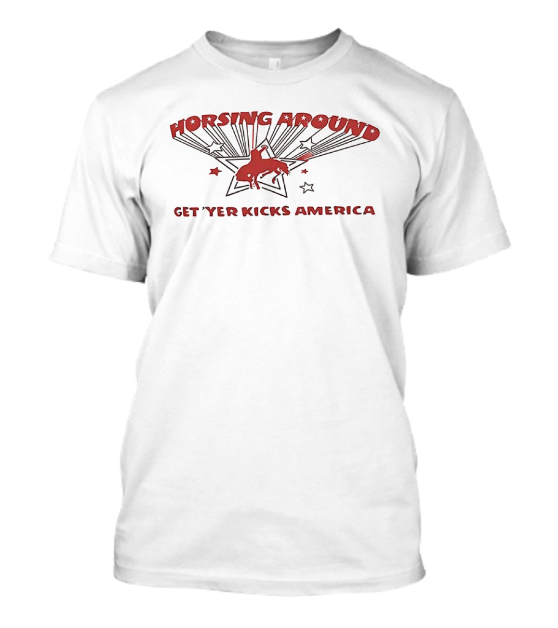 Horsing Around Get Yer Kicks America Retro Starburst Country Vibes T-Shirt