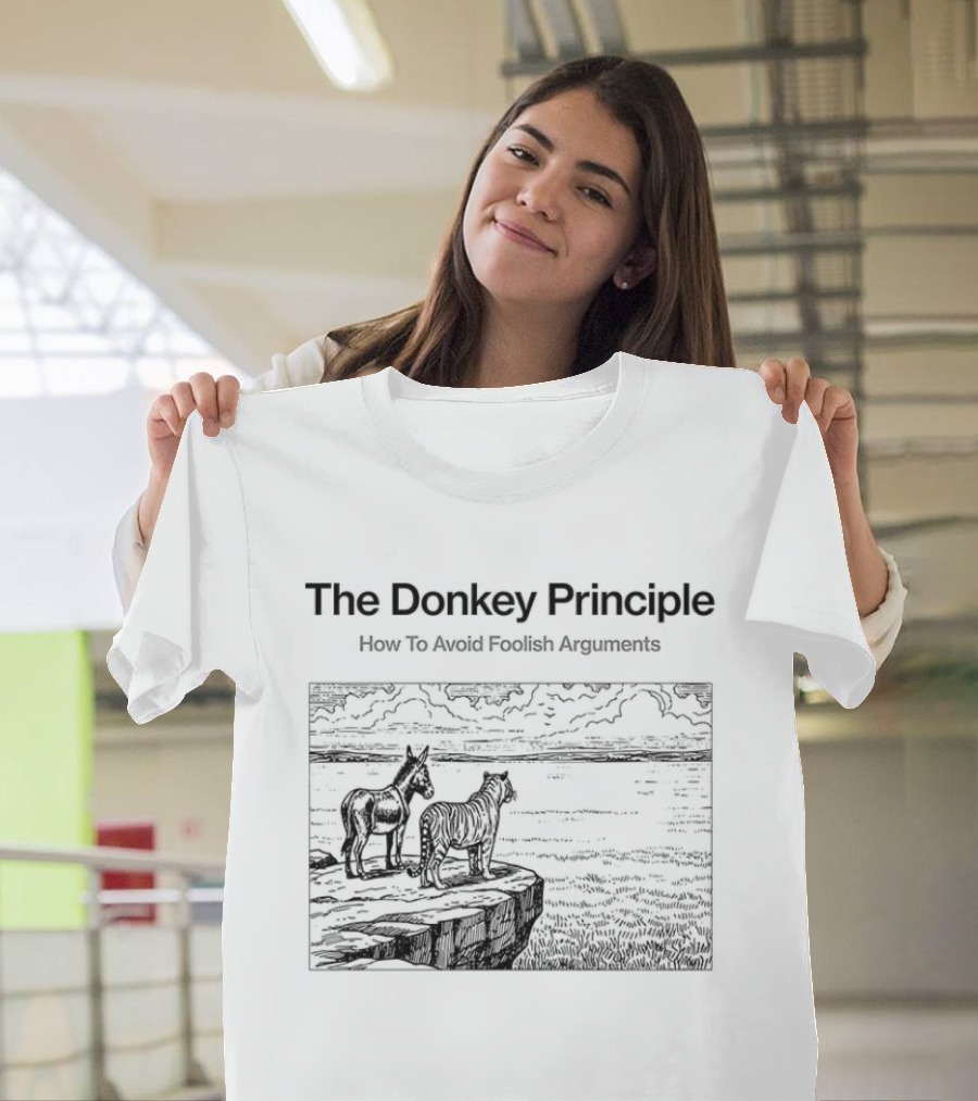 The Donkey Principle How To Avoid Foolish Arguments With Scenic Landscape T-Shirt