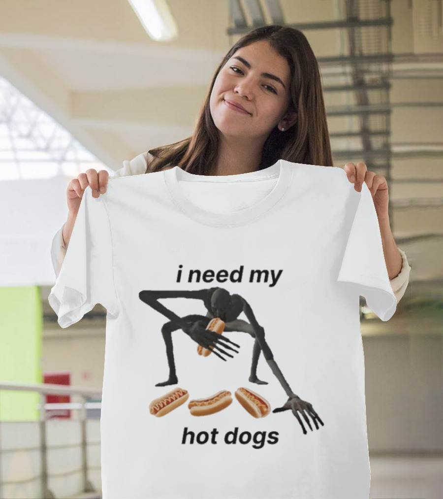 I Need My Hot Dogs Creature With Hands On Sausage Craving T-Shirt
